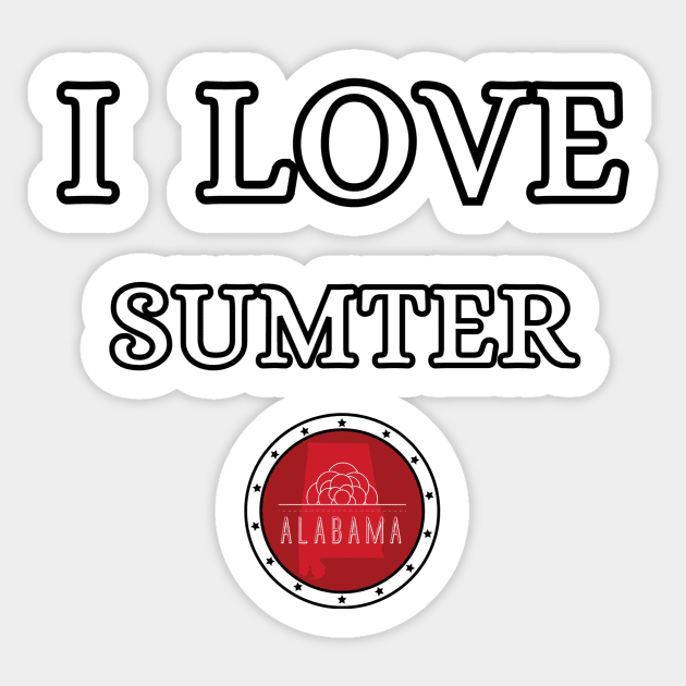 I LOVE SUMTER | Alabam county United state of america Sticker by euror-design